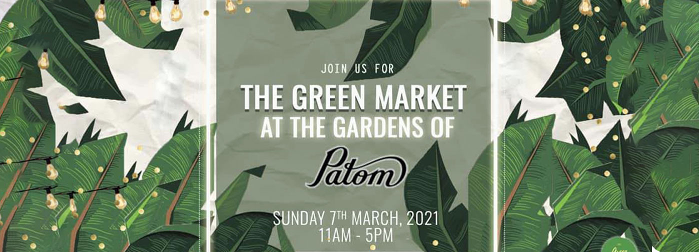 The Green Market @ Patom • The Green Market At the gardens of patom march 7 2021 bangkok event cover